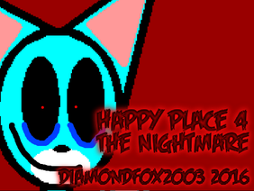 Happy Place 4 The Nightmare (CENSORED)