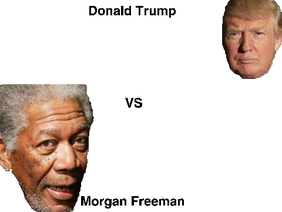 Morgan Freeman VS Donald Trump