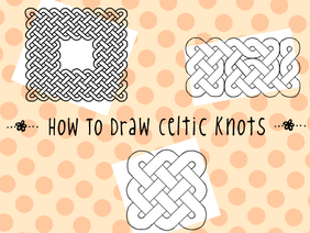 How To Draw Celtic Knots :)