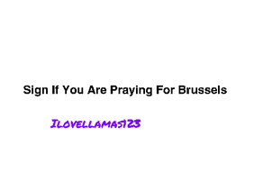 Sign If Your Are Praying For Brussels