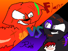 Let's Settle This CC Entry! ~*Roo VS Flame!*~