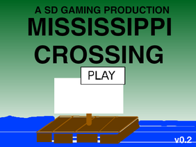 Mississippi Crossing v0.2