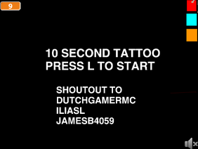 10 Second tattoo! [CANCELLED]