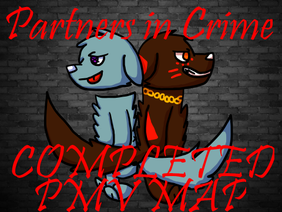 Partners in Crime COMPLETED PMV MAP