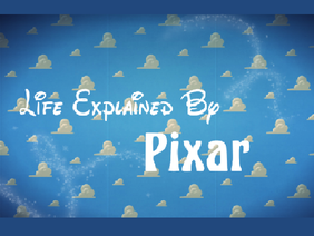 Life Explained By Pixar 