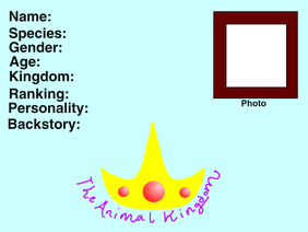 The Animal Kingdom RP Sign-up Sheet