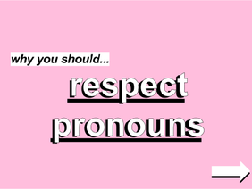respect pronouns