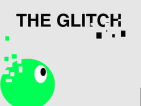 The Glitch~Platformer (GHouL GamES) V3