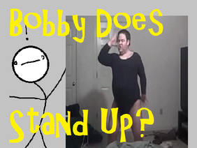 Bobby Bruh : Stand-Up