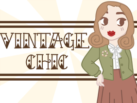 ★Vintage Chic Dress Up★