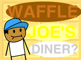Waffle Joe's Diner