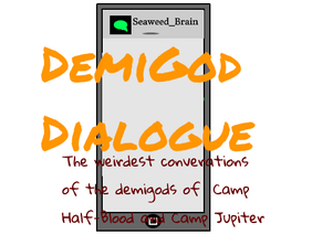 Demigod Dialogue
