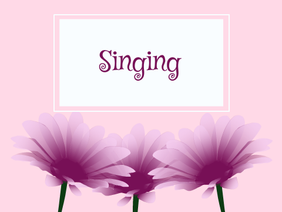 SINGING
