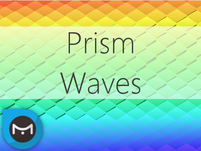 Prism Waves