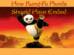 How Kung-Fu Panda Should Have Ended