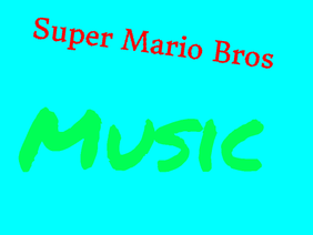 Super Mario Bros Music