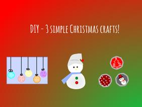 DIY - 3 Simple Christmas crafts!