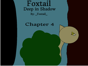 Foxtail - Deep in Shadow - Chapter 4