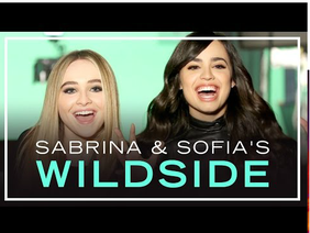 Sabrina Carpenter and Sofia Carson~Wildside  