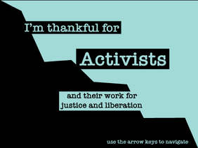 Thankful for Activists