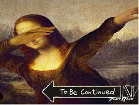 to be continued mona lisa