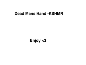 Dead Mans Hand -KSHMR