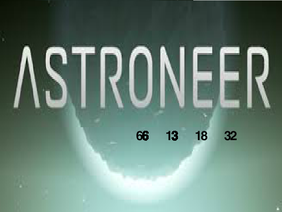 Astroneer COUNTDOWN!!!