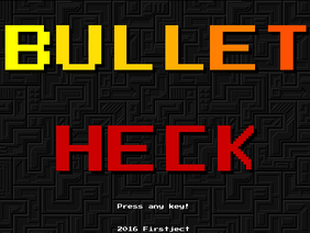 Bullet Heck - Can you survive in 60s?