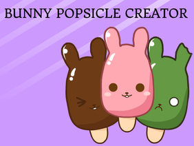 Bunny Popsicle Creator