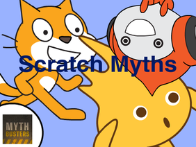 Scratch Myths! [GMB]