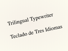 Typewriter/Teclado (3 languages/tres idiomas)