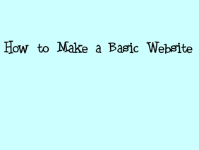 How to make your own HTML & CSS website (PART 1)