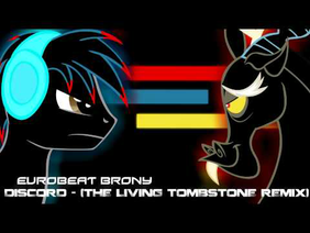 Eurobeat Brony - Discord (The Living Tombstone remix)