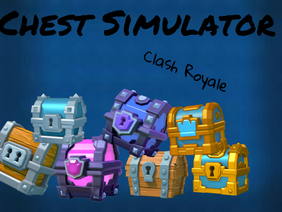 Chest Simulator - Clash Royale