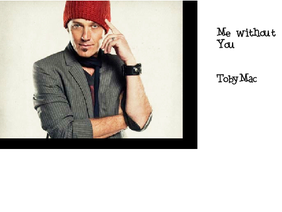 Me without You by TobyMac