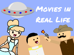 Movies in Real Life! - Animation