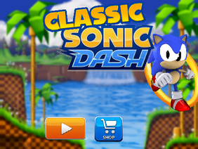 Classic Sonic Dash (UNFINISHED/UNRELEASED)