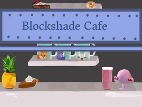 Blockshade Cafe