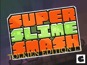 Super Slime Smash Tolkien Edition 1.1
