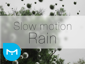 Slow Motion Rain