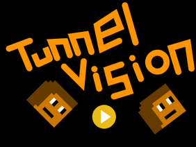Tunnel Vision: Platformer