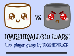 Marshmallow Wars (Two Player) 