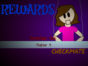 Rewards || Scratched Out Chapter 4