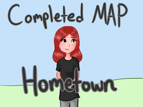 Hometown - Complete MAP