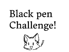 Black pen challenge!----