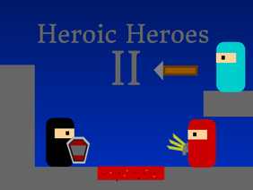 Heroic Heroes ll