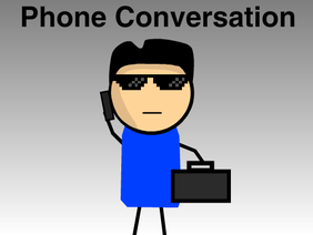 Phone Conversation