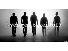 Avenged Sevenfold!