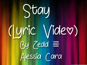 Stay (Lyric Video)♫♫
