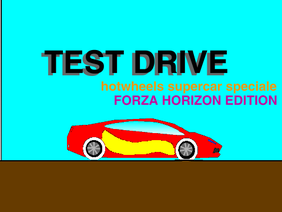 ★Test Drive - Hotwheels Supercar Special★ FORZA HORIZON EDITION